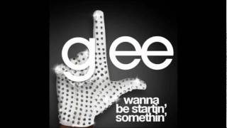 Watch Glee Cast Wanna Be Startin Somethin video