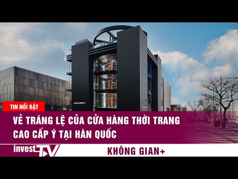 Vẻ tráng lệ của cửa hàng thời trang cao cấp ý tại Hàn Quốc