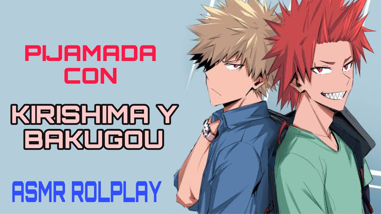 PIJAMADA CON BAKUGOU Y KIRIRSHIMA (ASMR ROLPLAY)