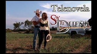 Telenovela SOY TU DUEÑA Episodio 343   con Fernando Colunga y Lucero
