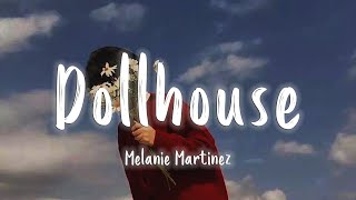 Dollhouse - Melanie Martinez - [Lyrics/Vietsub]