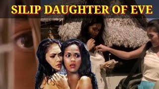 Pinoy movie Scandal /SILIP : Daughter of eve/#Pinoy_ action_ movie#Pinoyboldmovi