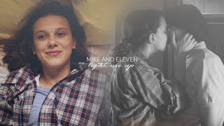 Mike and Eleven | Light me up [+S3]