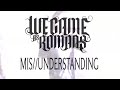 We Came As Romans "Mis//Understanding" Official Lyric Video