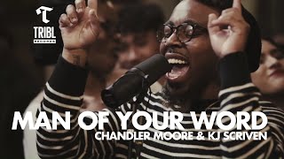 Watch Maverick City Music Man Of Your Word feat Chandler Moore  KJ Scriven video