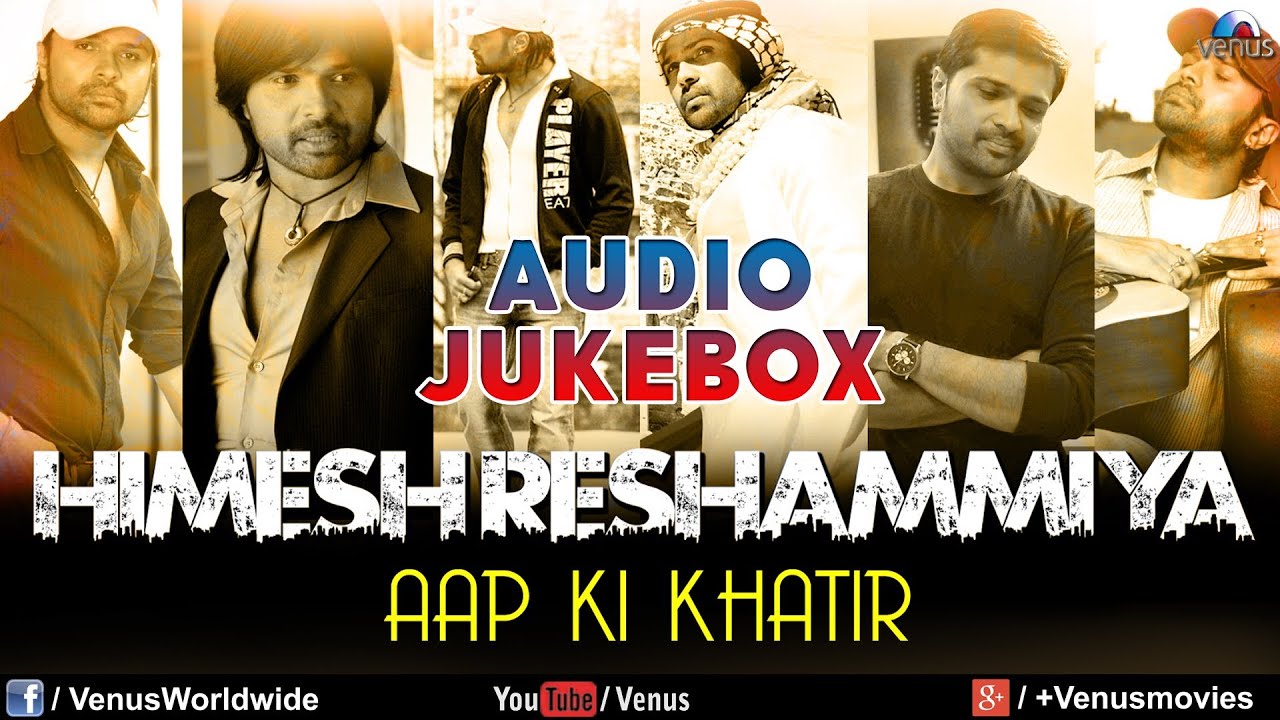 Himesh Reshammiya Songs Download