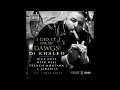 DJ Khaled - I Did It For My Dawgs ft. Rick Ross, Meek Mill, French Montana & Jadakiss (Explicit)