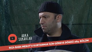 Rıza Baba Mesutu Kurtarmak İçin Göreve Geri Döndü 269. Bölüm