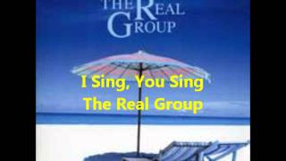 Watch Real Group I Sing You Sing video