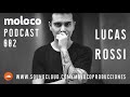 molo+co podcast 002 pres. Lucas Rossi Dic-17