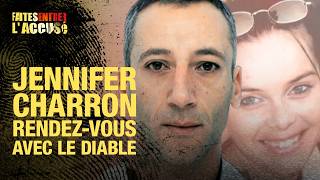 Faites Entrer Laccusé - Jennifer Charron Rendez-Vous Avec Le Diable