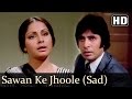 Sawan Ke Jhoole - Sad - (HD) - Jurmana (1979) Song- Amitabh Bachchan - Raakhee - Old Bollywood Songs