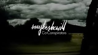 Watch Maybeshewill Coconspirators video
