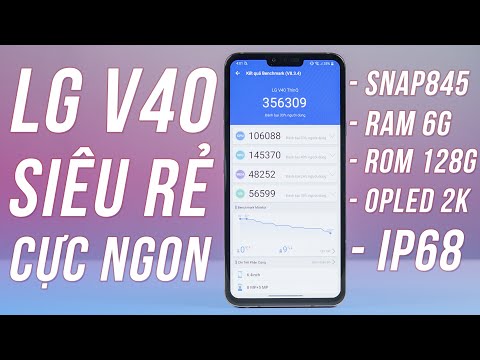 LG V40 ThinQ Giảm Kịch Sàn, Cấu Hình Mạnh Snap845, OLED 2K+, Kháng Nước IP68 Có Thực Sự Đáng Mua?