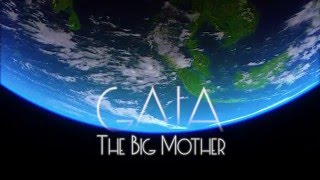 Gaia – The Big Mother (trailer) 2016