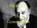 Erik Satie - Trois Gymnopédies
