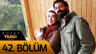 Kuzey Yıldızı İlk Aşk 42. Bölüm