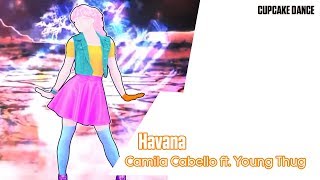 Just Dance 2018 Havana By Camila Cabello Ft. Young Thug Fanmade Mashup Ft.
