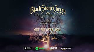 Watch Black Stone Cherry Get Me Over You video