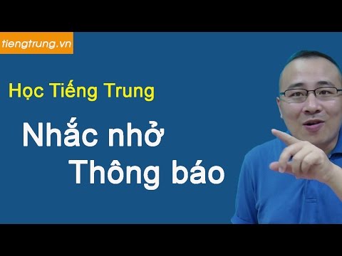 Học tiếng trung giao tiếp tại Hà Nội | Nhắc nhở và thông báo