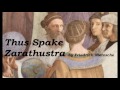 Nietzsche: Thus Spake Zarathustra PART 1 Audio Book - German Philosophy (1 of 2)