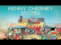 Kenny Chesney with Grace Potter - Wild Child (with Grace Potter) (Audio)