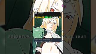 Tsunade Being Sigma