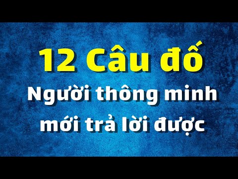 Những câu đố vui đố mẹo ngắn nghe rất vô lý nhưng đáp án lại rất hợp lý