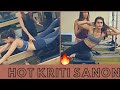 Kriti sanon hot | yoga workout | video with | Yasmin karachiwala | on | Kriti sanon songs.