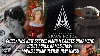 Ghislaines New Secret, Mariah Careys Ornament, Space Force Names Crew, Mandalorian Review, New Ringo