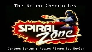 The Retro Chronicles - Spiral Zone - Cartoon Series & Action Figure Toy Review