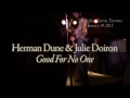 Herman Dune & Julie Doiron - Good For No One (Toronto, Horseshoe 2012-01-19)
