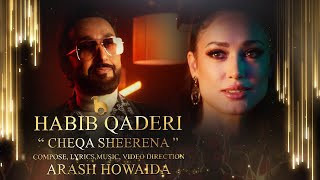 Habib Qaderi - Cheqa Sheerena Official Video 2023 - 4K | حبیب قادری - چقه شیرینه