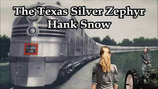 Watch Hank Snow Texas Silver Zephyr video