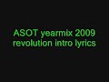Видео ASOT 437 - Yearmix 2009 - 01 - Intro - Revolution 2009 lyrics