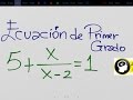 Resolver: 5 + x/(x-2) = 1