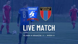 Live Krakow Dragoons Fc - Dąbski Ks Kraków Klasa A Kraków Iii 202526 Week 9