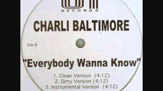 Watch Charli Baltimore Everybody Wanna Know video