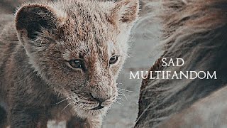 Sad Multifandom | I can't be strong all the time