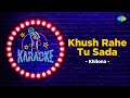 Khush Rahe Tu Sada | Karaoke Song with Lyrics | Khilona | Mohammed Rafi | Sanjeev Kumar