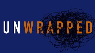 Unwrapped