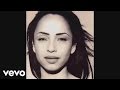 Sade - Love Is Stronger Than Pride