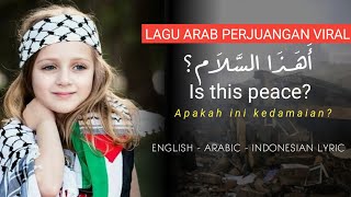 HAZA SALAM || LAGU ARAB VIRAL || هذا سلام || English Arabic Indonesian Lyrics - Kuntriksi Ellail