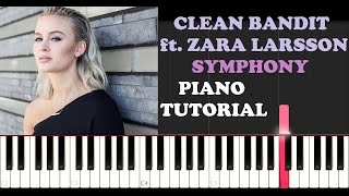 Clean Bandit ft. Zara Larsson - Symphony (Piano Tutorial)
