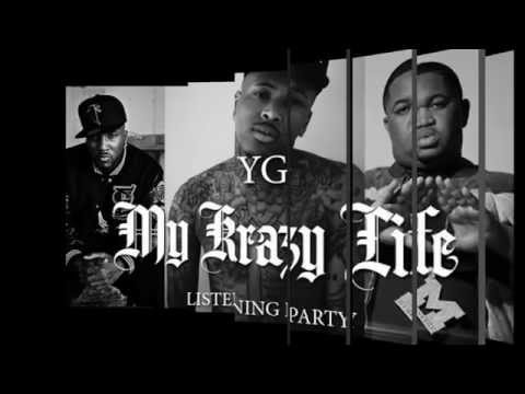 YG- I Just want to party Feat. ScHoolboyQ & Jay Rock (My Krazy...
