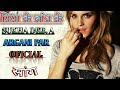 PIYA KE BADH k sukha deb argani par official remix song