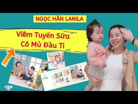 Ngọc Hân Lanila | Viêm Tuyến Sữa Có Mủ Đầu Ti