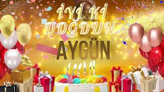 AYGÜN - Doğum Günün Kutlu Olsun Aygün