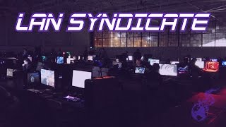 Lan Syndicate: The Community, The Network, The Epic Weekend Lan Syndicate: The Community, The Network, The Epic Weekend