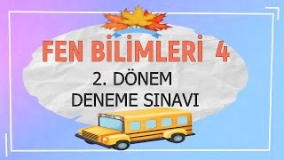 4. SINIF FEN BİLİMLERİ 2. DÖNEM DENEME SINAVI